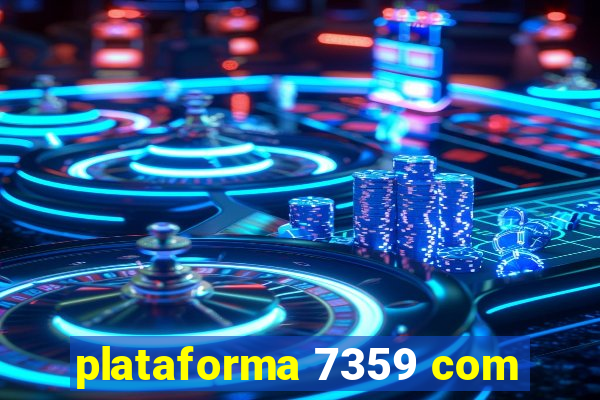 plataforma 7359 com