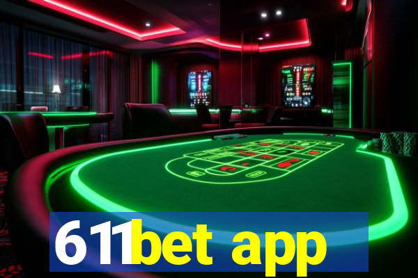 611bet app