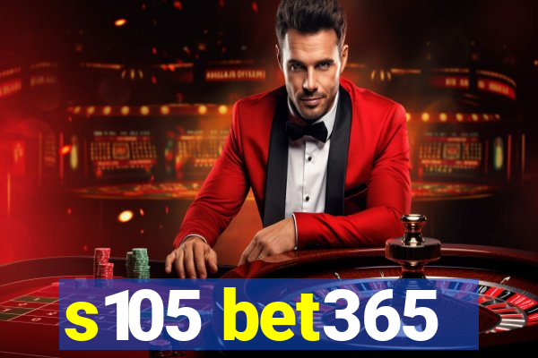 s105 bet365