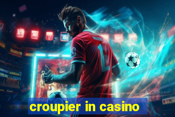 croupier in casino