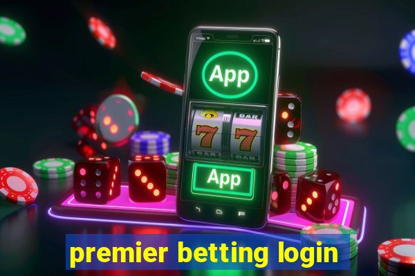 premier betting login