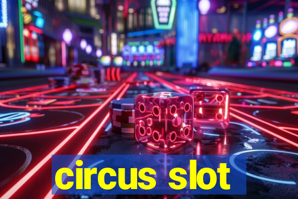 circus slot