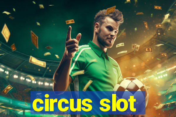 circus slot