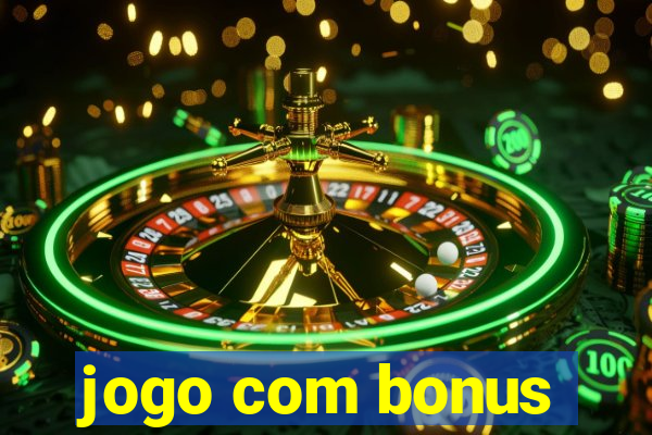 jogo com bonus