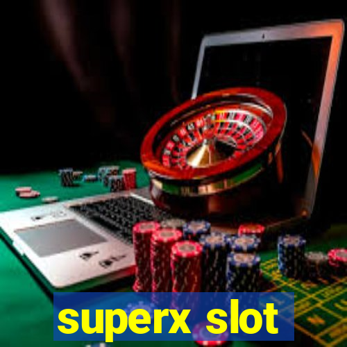 superx slot