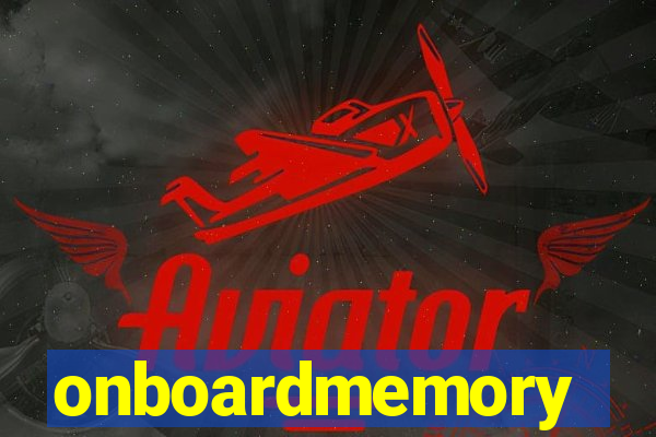 onboardmemory