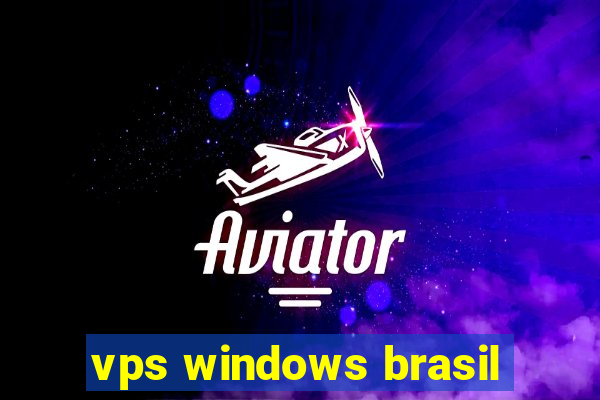 vps windows brasil