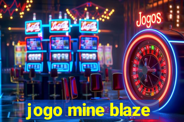 jogo mine blaze