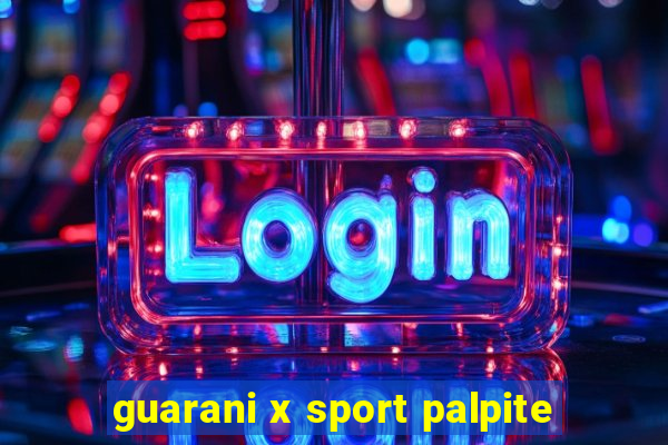 guarani x sport palpite