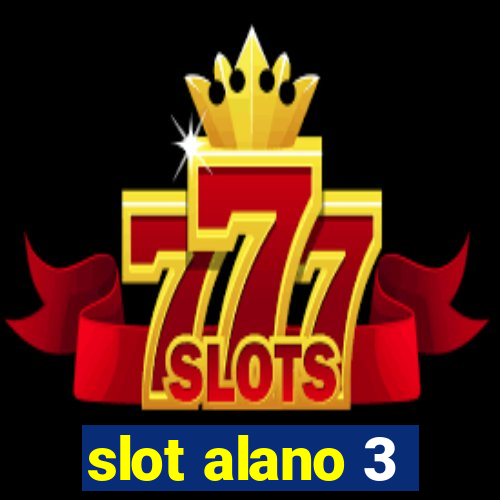 slot alano 3