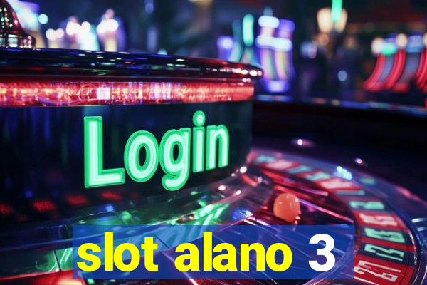 slot alano 3