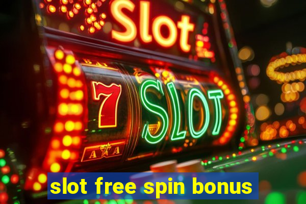 slot free spin bonus