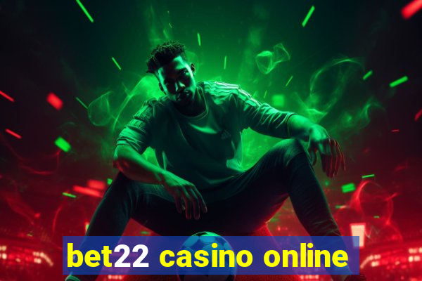 bet22 casino online