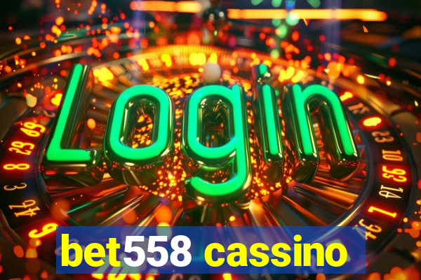 bet558 cassino