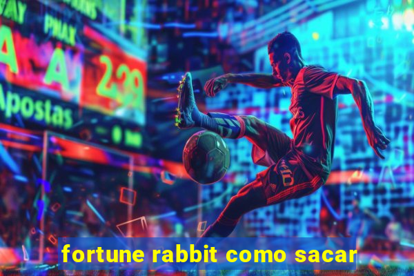 fortune rabbit como sacar