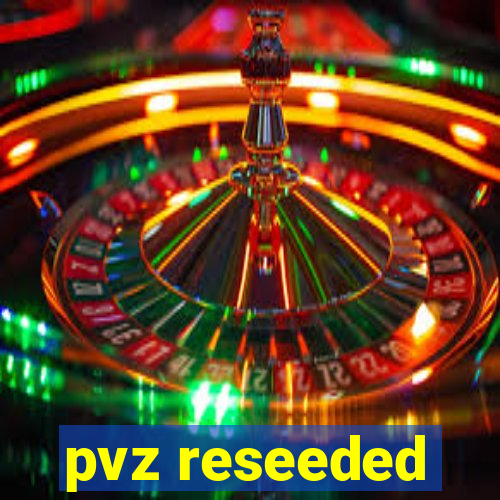 pvz reseeded