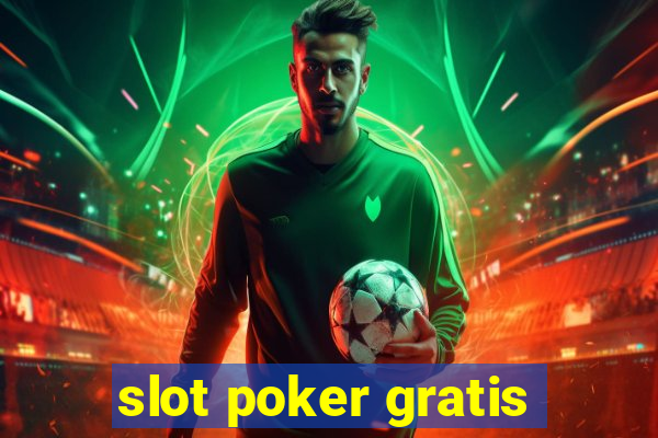 slot poker gratis