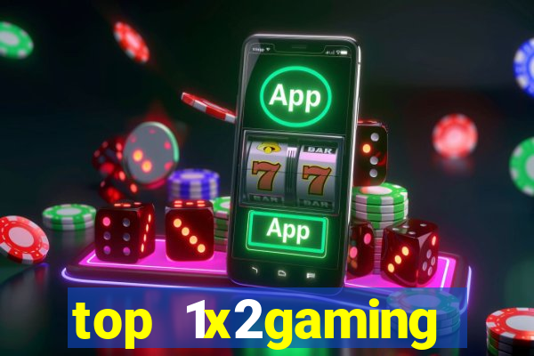 top 1x2gaming online slot sites