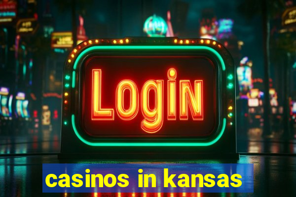 casinos in kansas