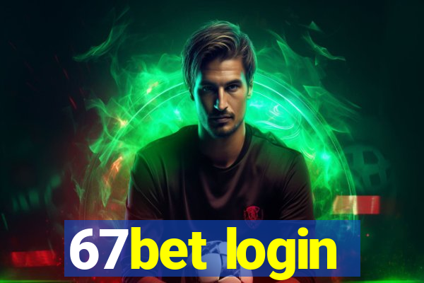 67bet login