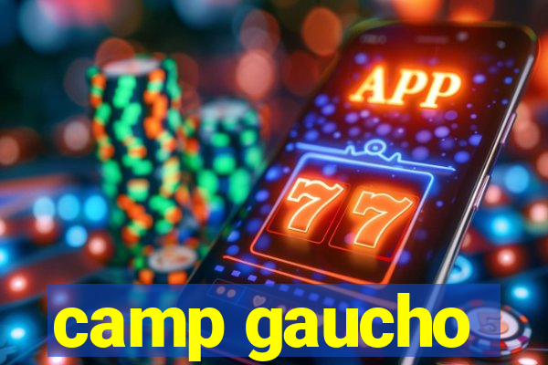 camp gaucho