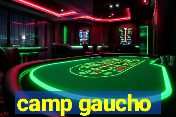 camp gaucho