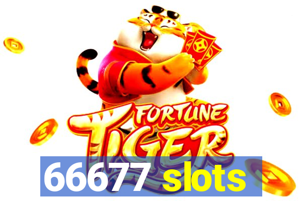 66677 slots