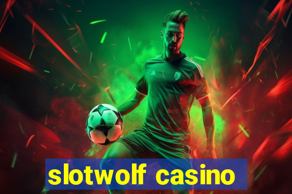 slotwolf casino