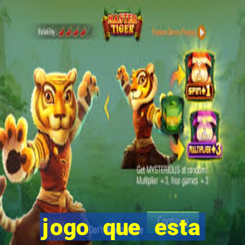 jogo que esta pagando hoje