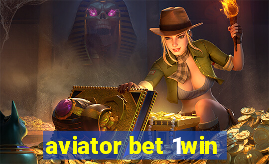 aviator bet 1win