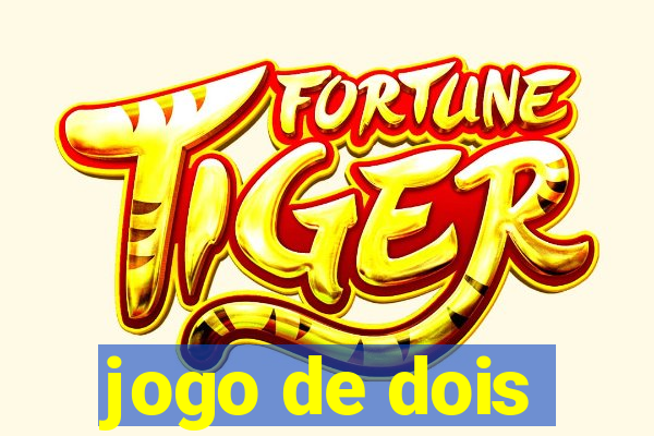 jogo de dois