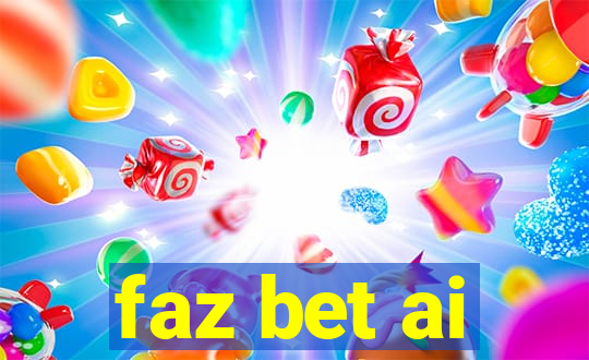 faz bet ai