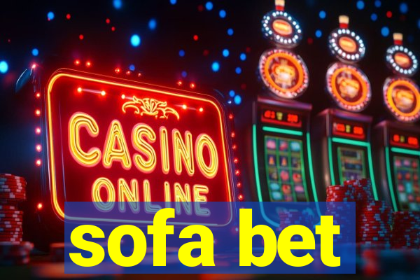 sofa bet