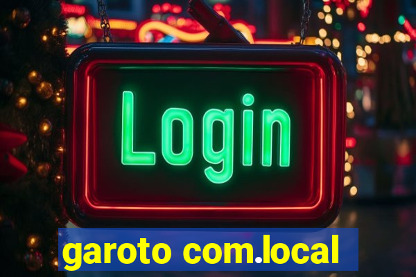 garoto com.local