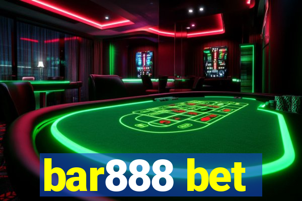 bar888 bet