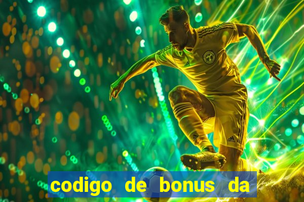 codigo de bonus da bet 365