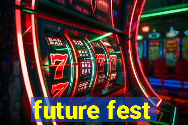 future fest