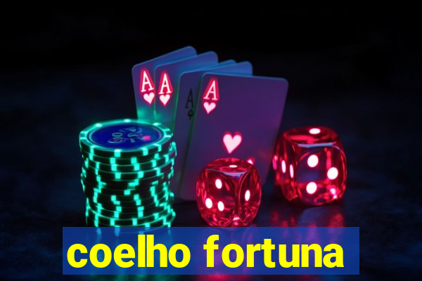 coelho fortuna