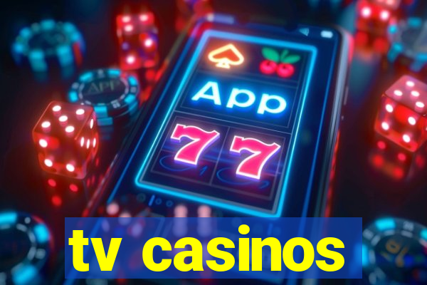 tv casinos