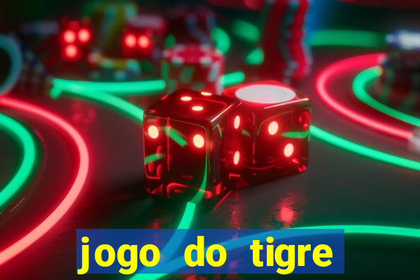 jogo do tigre plataforma nova