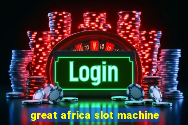 great africa slot machine