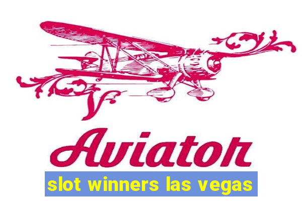 slot winners las vegas