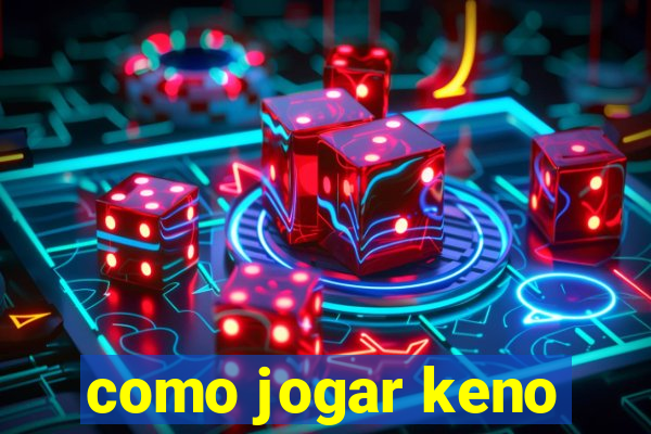 como jogar keno