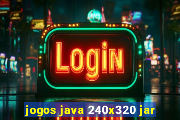 jogos java 240x320 jar