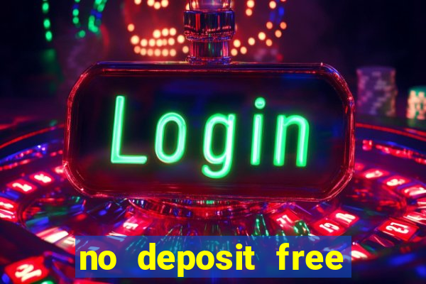 no deposit free casino cash