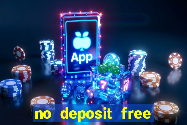 no deposit free casino cash