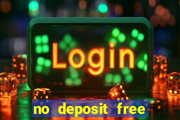 no deposit free casino cash