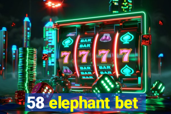 58 elephant bet