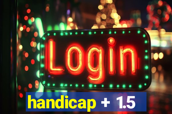 handicap + 1.5