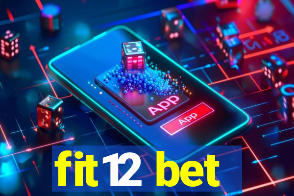 fit12 bet